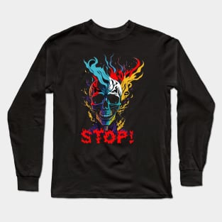 Stop! Long Sleeve T-Shirt